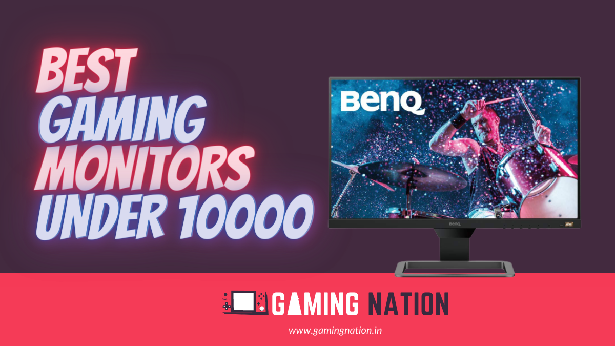 Best Gaming Monitors Under 10000