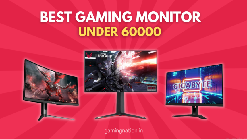 Best Gaming Monitors Under 60000