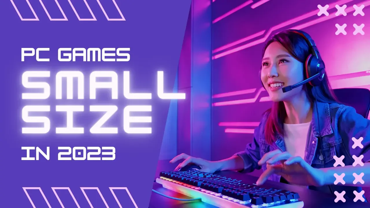 Best Small Size Games For PC