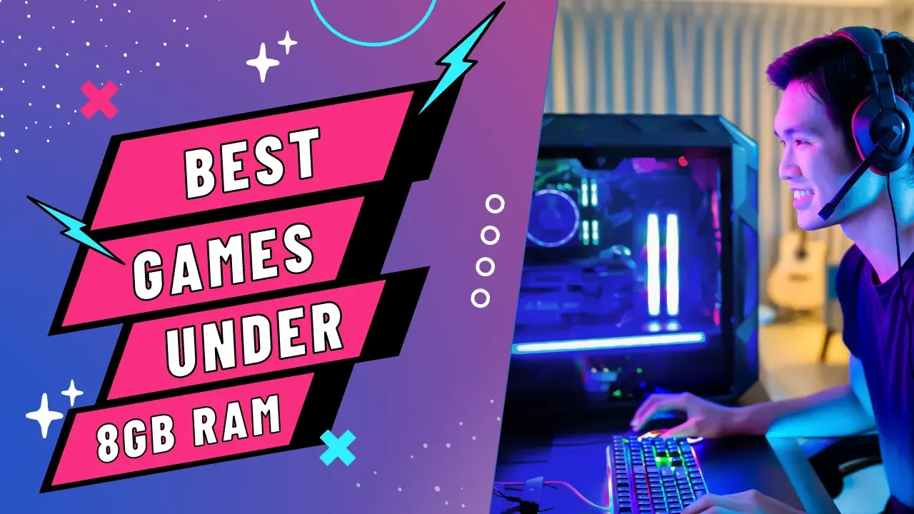 best pc games under 8gb ram